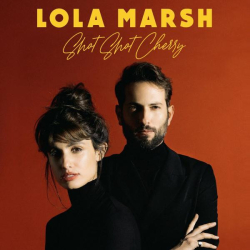 : Lola Marsh - Shot Shot Cherry (2022)