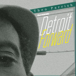 : Theo Parrish - DJ - Kicks: Theo Parrish (2022) 