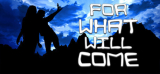: For What Will Come-DarksiDers