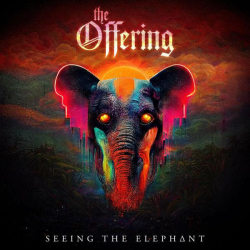 : The Offering - Seeing the Elephant (2022)