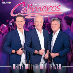 : Calimeros - Heute woll´n wir tanzen (2022)