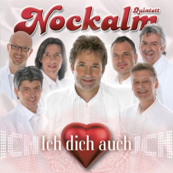 : Nockalm Quintett - Ich dich auch (2008,2022)