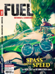 : Fuel Motorrad und Leidenschaft Magazin Nr 04 2022