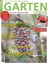 : Garten + Haus Magazin November-Dezember No 11-12 2022
