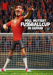 : Voll mutiert Fussballcup in Gefahr 2022 German Eac3 Dubbed Dl 1080p Nf Web-Dl Dv H 265-4Wd