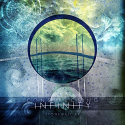 : Constructing Infinity - Stonewall - EP (2013)
