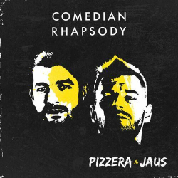 : Pizzera & Jaus - Comedian Rhapsody (2022)