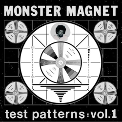 : Monster Magnet - Test Patterns : Vol. 1 (2022)