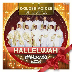 : The Golden Voices of Gospel - Hallelujah: Weihnachts Edition (2022)