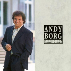 : Andy Borg - Einmal und immer wieder (1993,2022)