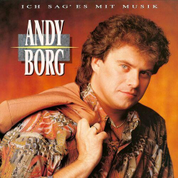 : Andy Borg - Ich sag' es mit Musik (1991,2022)