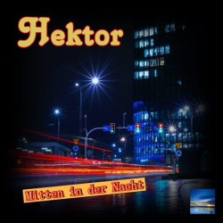 : Hektor - Mitten in der Nacht (2022)