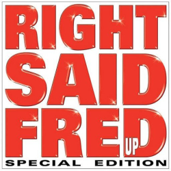 : Right Said Fred - Up (Special Edition) (1992,2007)