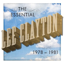 : Lee Clayton - The Essential Lee Clayton 1978-1981 (2021)