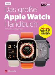 : Mac Life Magazin Das große Apple Watch Handbuch 2023
