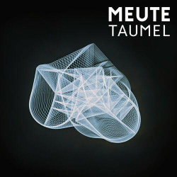 : Meute - Taumel (2022)