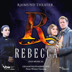 : Rebecca,Das Musical - Gesamtaufnahme Live - Neue Wiener Fassung (2022)