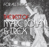 : Marc Bolan & T.Rex - For All The Cats (The Best Of) (2015)
