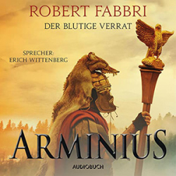 : Robert Fabbri - Arminius - Der blutige Verrat