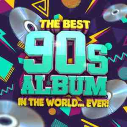 : The Best 90s Album In The World...Ever! [2022] FLAC