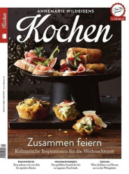 : Annemarie Wildeisens Kochen Magazin No 12 Dezember 2022
