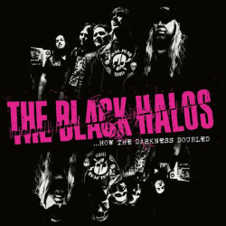 : The Black Halos - How The Darkness Doubled (2022)