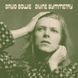 : David Bowie - Divine Symmetry (2022)
