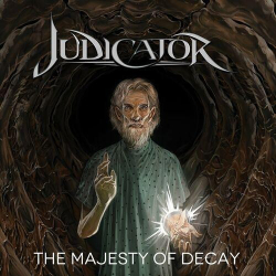 : Judicator - The Majesty of Decay (2022)