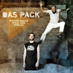 : Das Pack - Macht doch was ihr wollt (2012)