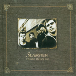 : Silverstein - 18 Candles - The Early Years (2006)