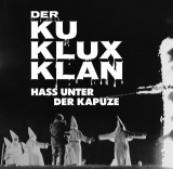 : Der Ku-Klux-Klan Hass unter der Kapuze 2016 German Doku 720p Web h264-LiTterarum