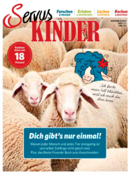 : Servus Kinder Magazin für kleine und grosse Entdecker Nr 4 2022