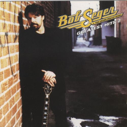 : Bob Seger - Greatest Hits 2 (2003)