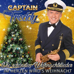 : Captain Freddy - Die schönsten Weihnachtslieder - Im Herzen wird’s Weihnacht (2022)