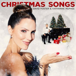 : David Foster & Katharine McPhee - Christmas Songs (2022)