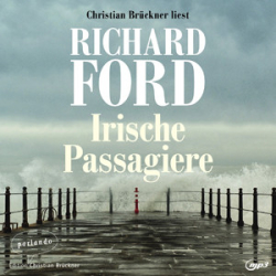 : Richard Ford - Irische Passagiere