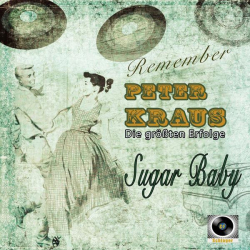 : Peter Kraus - Sugar Baby (Die größten Erfolge) (2022)