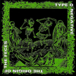 : Type O Negative - The Origin Of The Feces (1997) FLAC