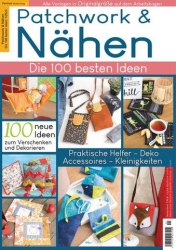 : Patchwork & Nähen SPEZIAL - Die 100 besten Ideen - Nr 01 2023