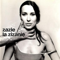 : Zazie - La Zizanie (2001)