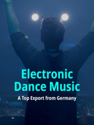 : Electronic Dance Music A Top Export from Germany 2017 German 720p Web H264-Rwp