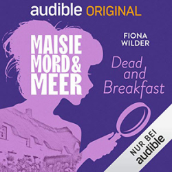 : Fiona Wilder - Maisie, Mord und Meer 2 - Dead and Breakfast