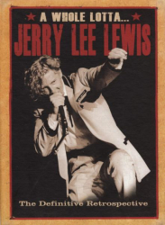 : Jerry Lee Lewis - A Whole Lotta... Jerry Lee Lewis - The Definitive Retrospective (BoxSet) (2012)