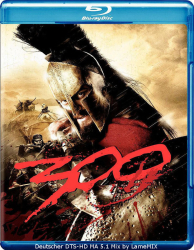 : 300 2006 German DTSD DL 1080p BluRay x264 - LameMIX