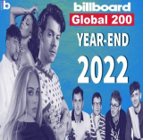 : Billboard Global 200 Year End Charts 2022