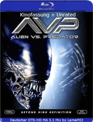 : Alien vs Predator 2004 KF + UNRATED German DTSD DL 720p BluRay x264 - LameMIX