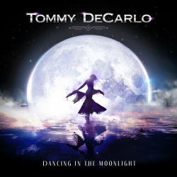: Tommy DeCarlo - Dancing in the Moonlight (2022)