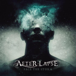 : After Lapse - Face the Storm (2022)
