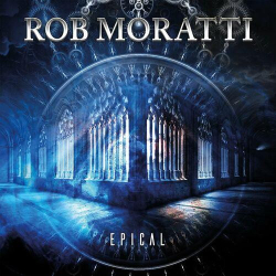 : Rob Moratti - Epical (2022)