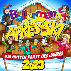 : Ballermann Après Ski 2023 - Die Hütten Party des Jahres (2022)